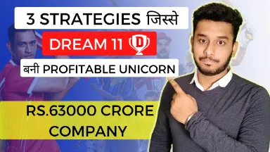 3 strategies जिस्से DREAM 11 बनी Profitable Unicorn | Dream 11 Exposed | Deven u Pandey